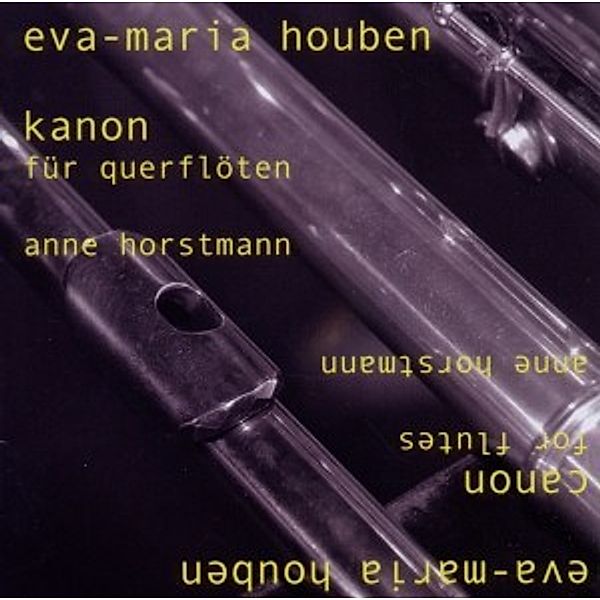 Kanon, Eva-Maria Houben, Anne Horstmann