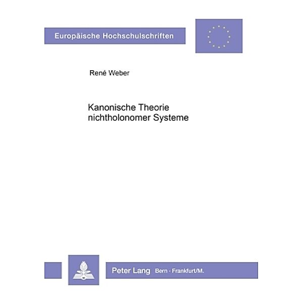 Kanonische Theorie nichtholonomer Systeme, René Weber