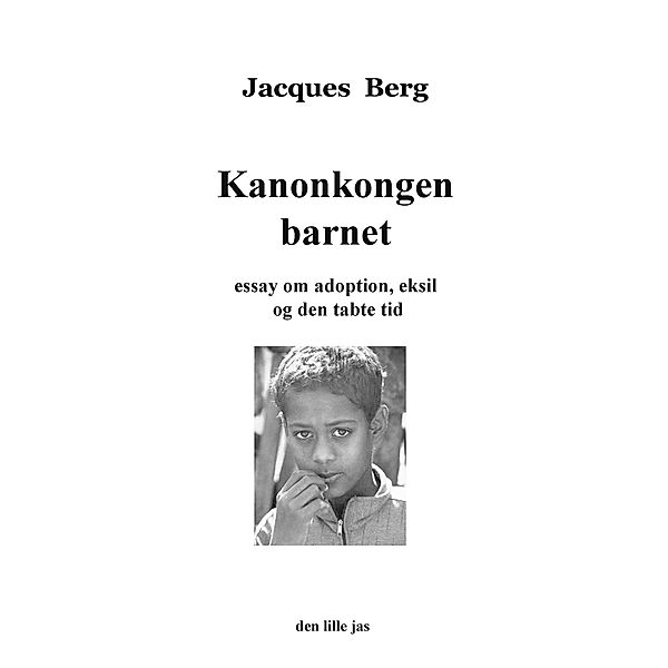 Kanonkongen barnet, Jacques Berg