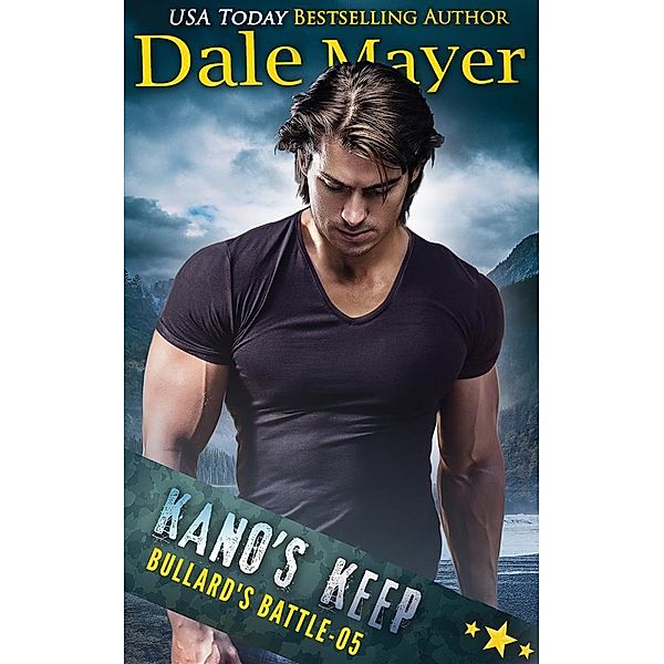 Kano's Keep / Bullard's Battle Bd.5, Dale Mayer