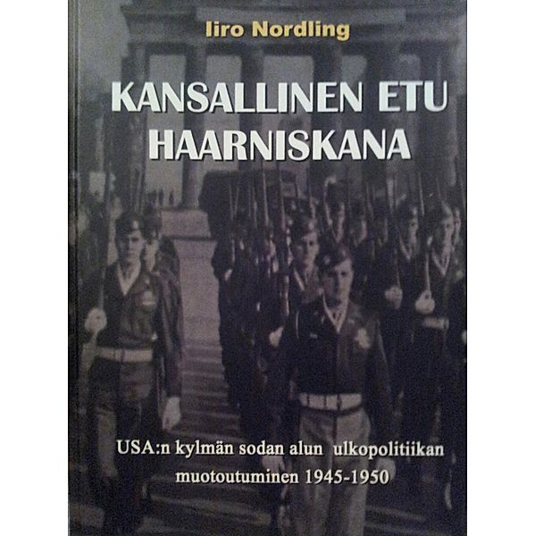 Kansallinen etu haarniskana, Iiro Nordling