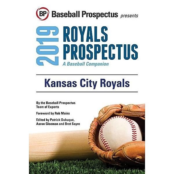 Kansas City Royals 2019, Baseball Prospectus