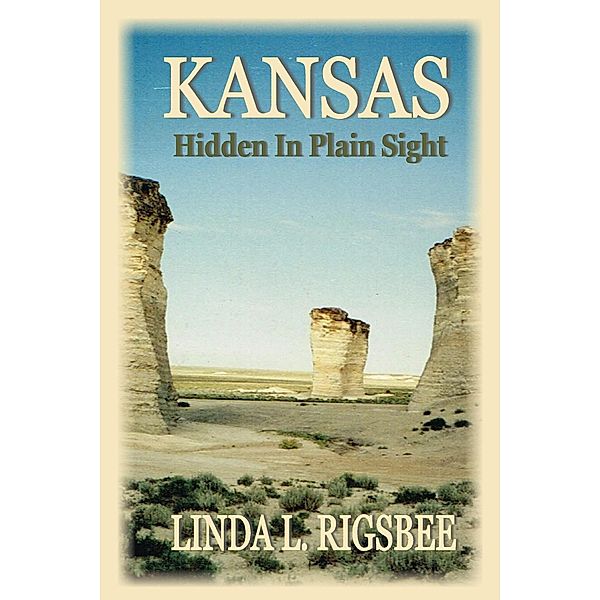 Kansas, Hidden in Plain Sight, Linda L. Rigsbee