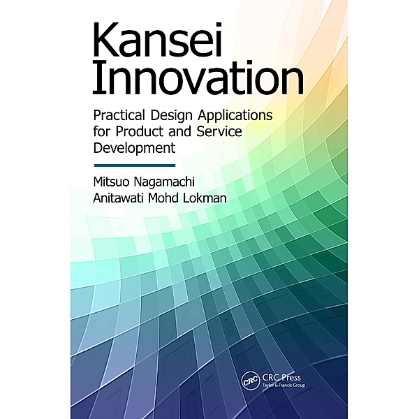 Kansei Innovation, Mitsuo Nagamachi, Anitawati Mohd Lokman