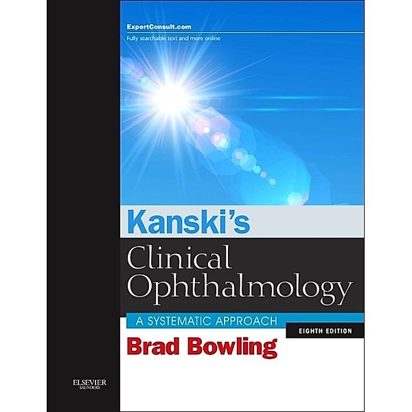 Kanski's Clinical Ophthalmology, Brad Bowling