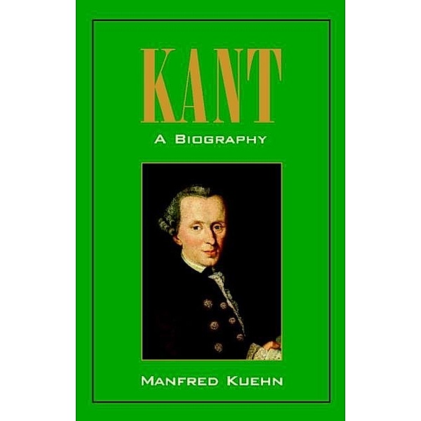 Kant: A Biography, Manfred Kuehn