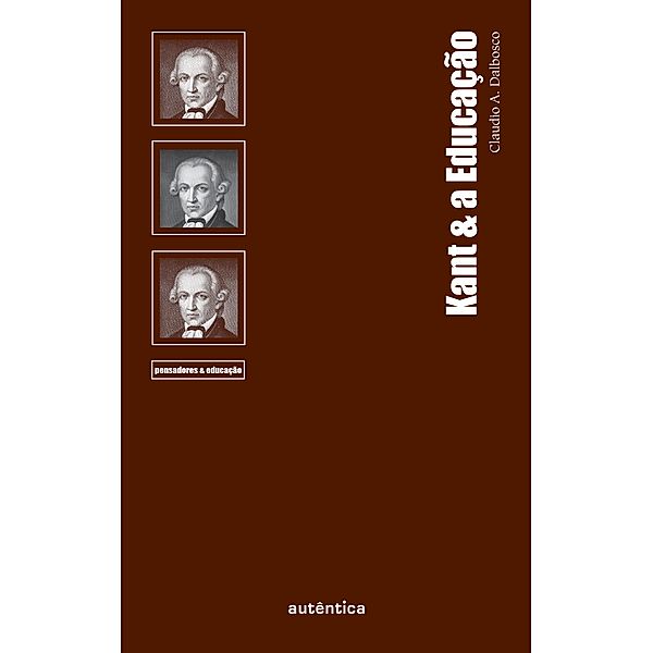 Kant & a Educação, Claudio A. Dalbosco