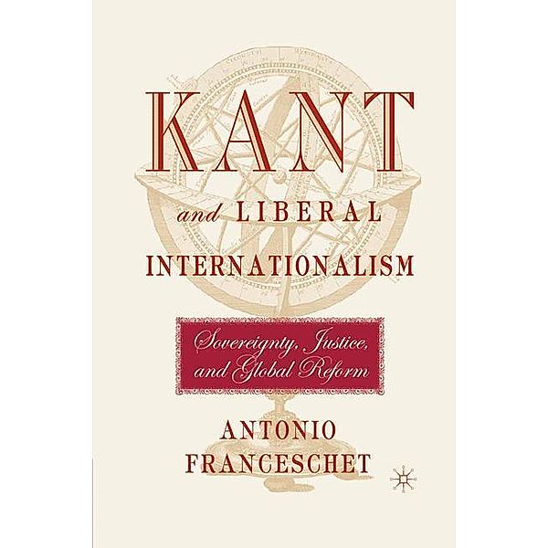 Kant and Liberal Internationalism, A. Franceschet