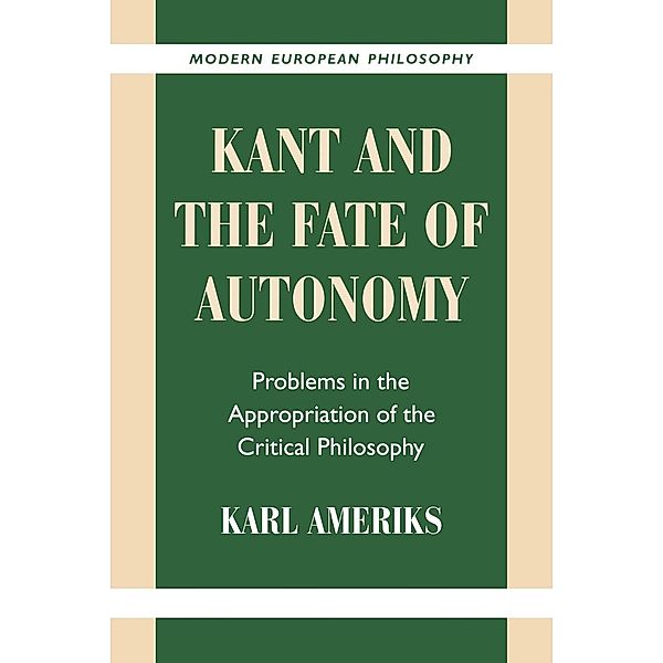 Kant and the Fate of Autonomy, Karl Ameriks