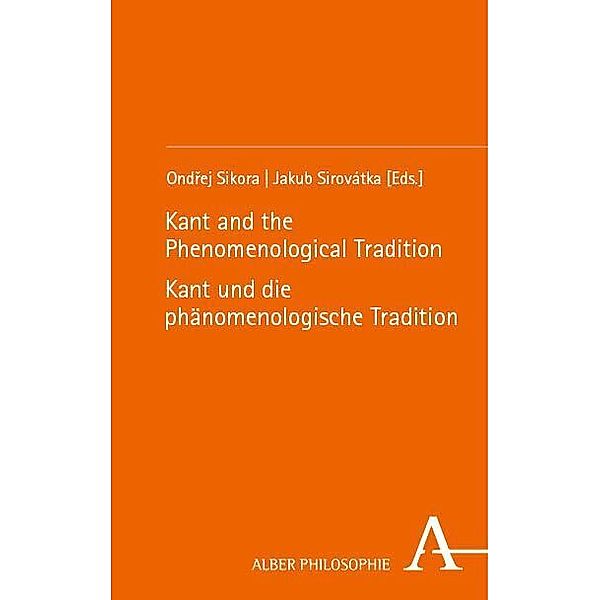 Kant and the Phenomenological Tradition - Kant und die phänomenologische Tradition