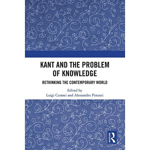 Kant and the Problem of Knowledge