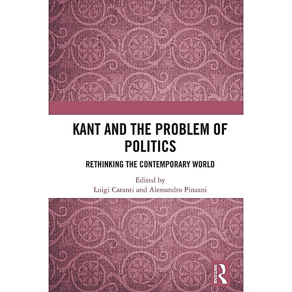 Kant and the Problem of Politics