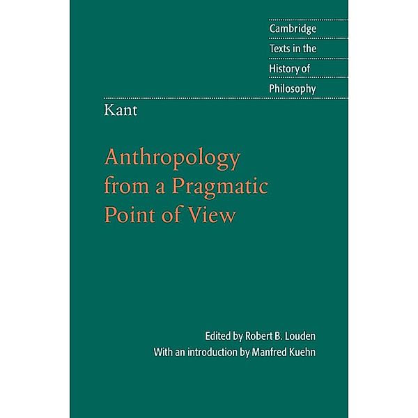 Kant: Anthropology from a Pragmatic Point of View