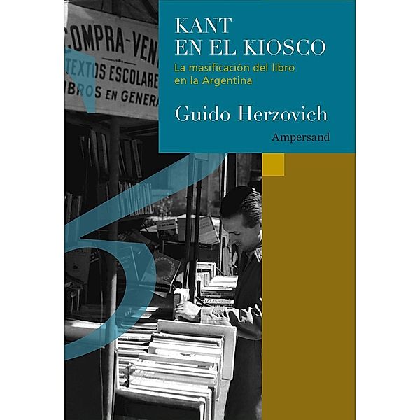 Kant en el kiosco / Scripta Manent Bd.27, Guido Herzovich
