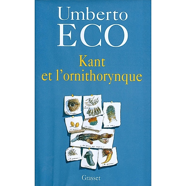 Kant et l'ornithorynque / Essais Etranger, Umberto Eco