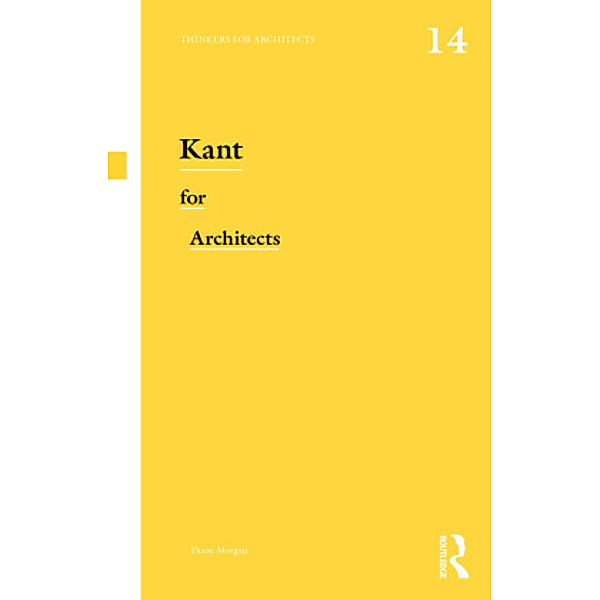 Kant for Architects, Diane Morgan
