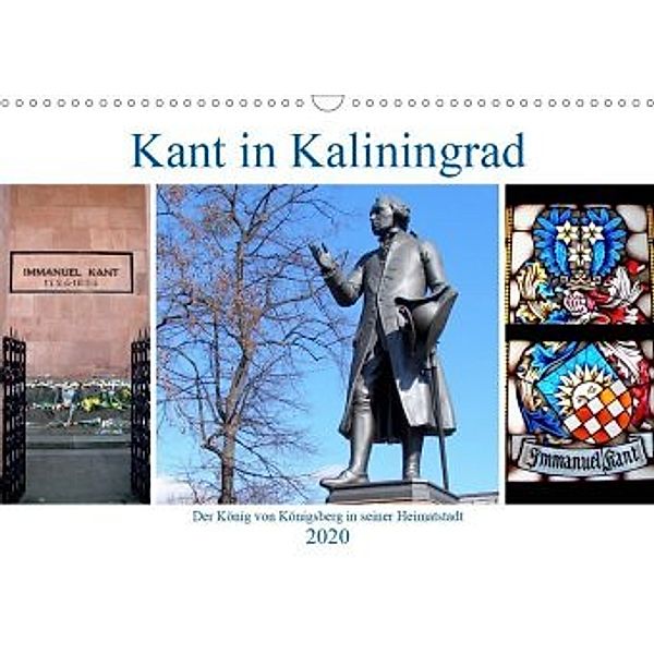 Kant in Kaliningrad - Der König von Königsberg in seiner Heimatstadt (Wandkalender 2020 DIN A3 quer), Henning von Löwis of Menar