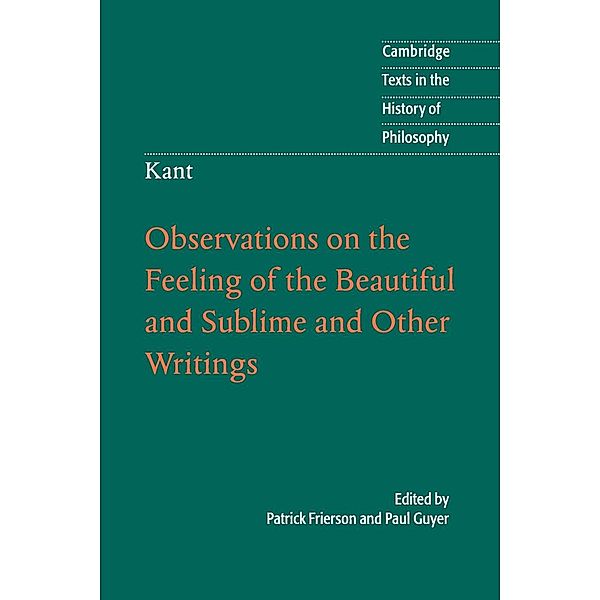 Kant: Observations on the Feeling of the Beautiful and Sublime and Other Writings, Immanuel Kant
