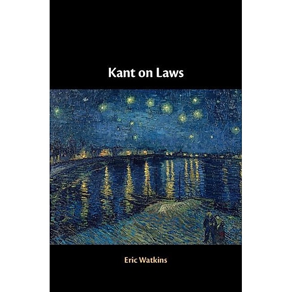 Kant on Laws, Eric Watkins