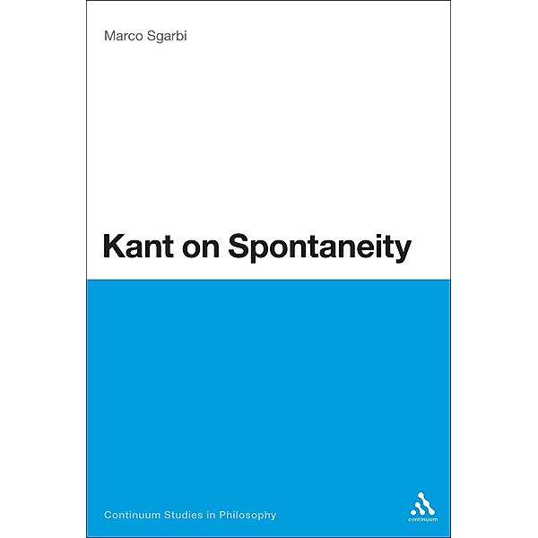 Kant on Spontaneity, Marco Sgarbi