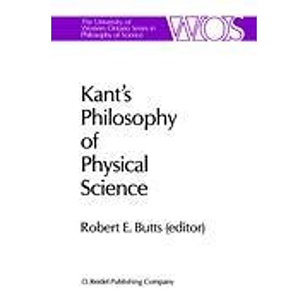 Kant S Philosophy of Physical Science: Metaphysische Anfangsgrunde Der Naturwissenschaft 1786 1986