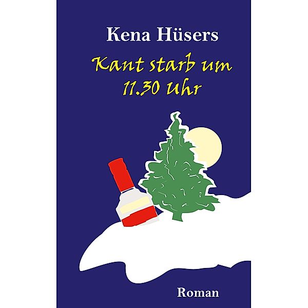 Kant starb um 11.30 Uhr, Kena Hüsers