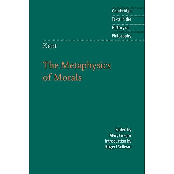Kant: The Metaphysics of Morals, Immanuel Kant