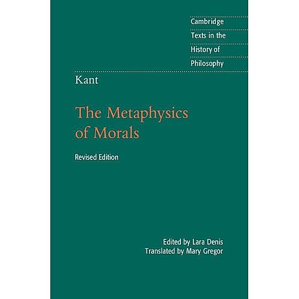 Kant: The Metaphysics of Morals / Cambridge Texts in the History of Philosophy, Immanuel Kant