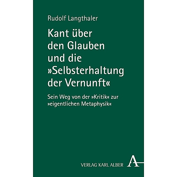 Kant über den Glauben und die Selbsterhaltung der Vernunft, Rudolf Langthaler