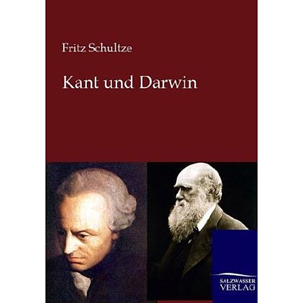 Kant und Darwin, Fritz Schultze