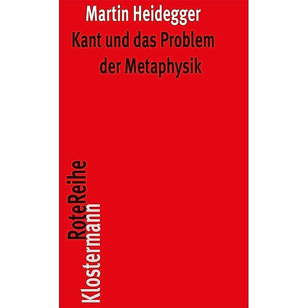 Kant und das Problem der Metaphysik, Martin Heidegger