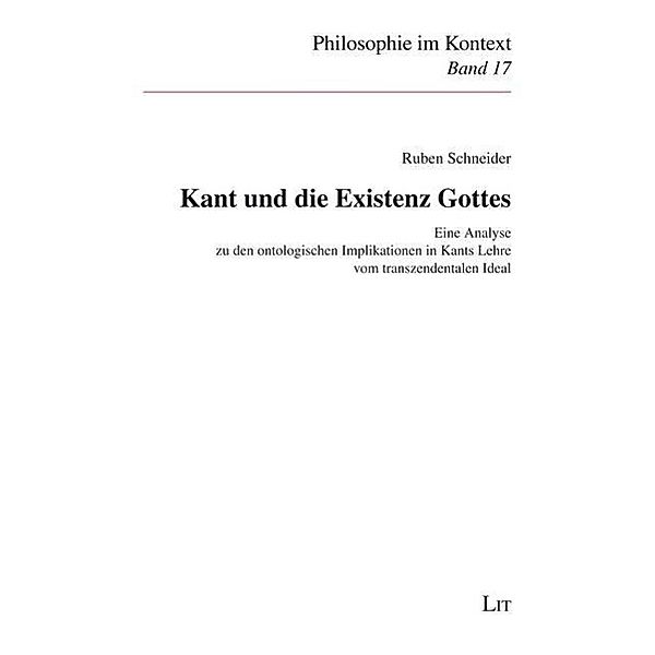 Kant und die Existenz Gottes, Ruben Schneider