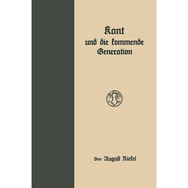 Kant und die kommende Generation, August Riekel