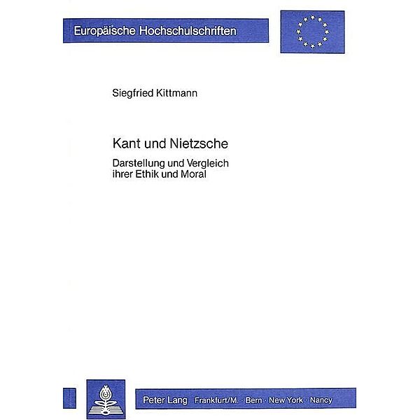 Kant und Nietzsche, Siegfried Kittmann