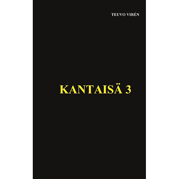 Kantaisä 3 / Kantaisä Bd.3, Teuvo Virén