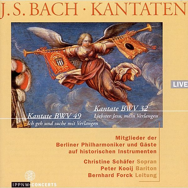 Kantate Bwv 32 Und 49, Berliner Philharmoniker, C. Schäfer, P. Kooij, Forck