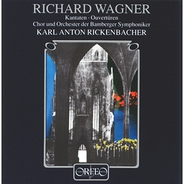 Kantaten/Ouvertüren: Neujahrs-Festspiel/Faust/+, Wagner, Rickenbacher, Bams