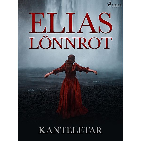 Kanteletar / Suomalaisia klassikoita, Elias Lönnrot