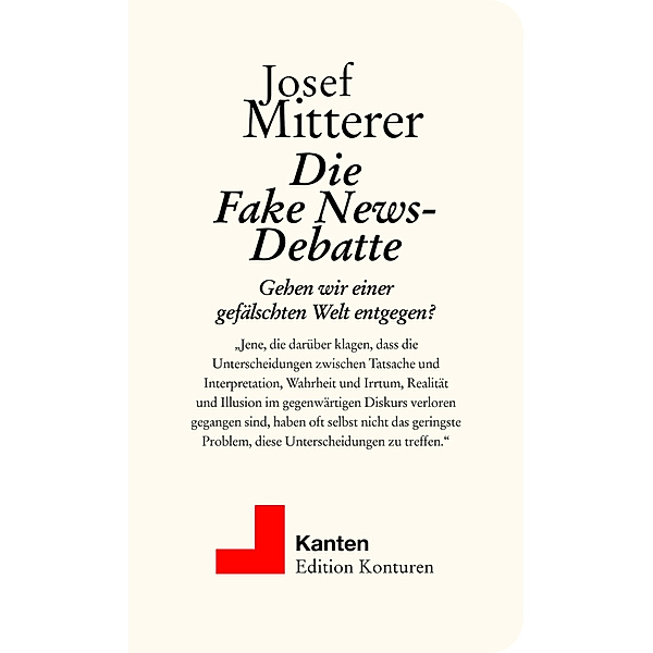 Kanten / Die Fake News-Debatte, Josef Mitterer