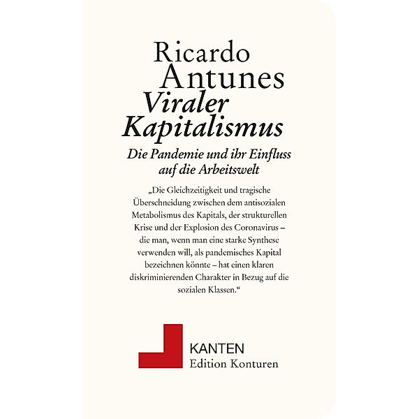 Kanten / Viraler Kapitalismus, Antunes Riccardo