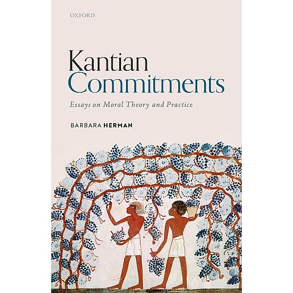 Kantian Commitments, Barbara Herman