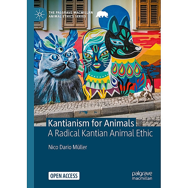 Kantianism for Animals, Nico Dario Müller