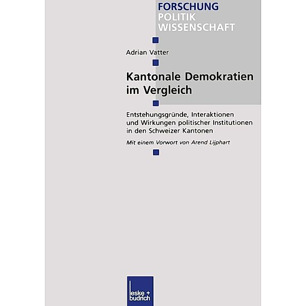 Kantonale Demokratien im Vergleich / Forschung Politik Bd.159, Adrian Vatter
