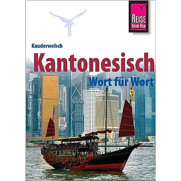 Kantonesisch - Wort für Wort, Frank Hammes, Sharon Yan Hammes