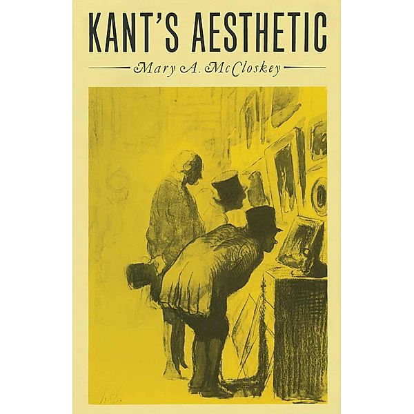 Kant's Aesthetic, Mary A McCloskey