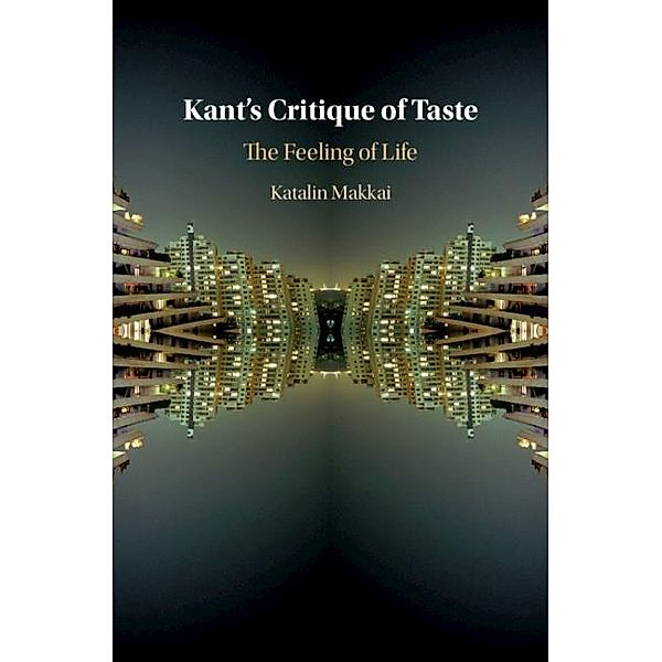 Kant's Critique of Taste, Katalin Makkai