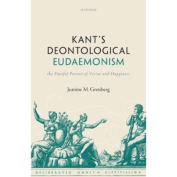 Kant's Deontological Eudaemonism, Jeanine M. Grenberg