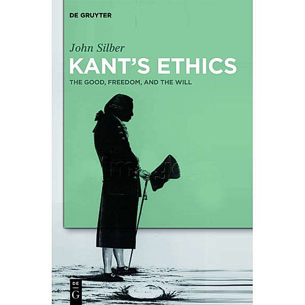 Kant's Ethics, John Silber