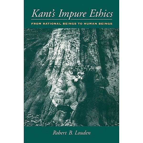 Kant's Impure Ethics, Robert B. Louden