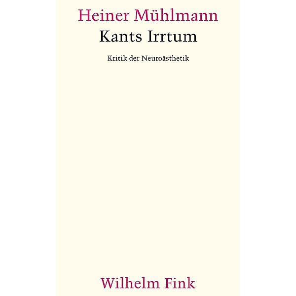 Kants Irrtum, Heiner Mühlmann